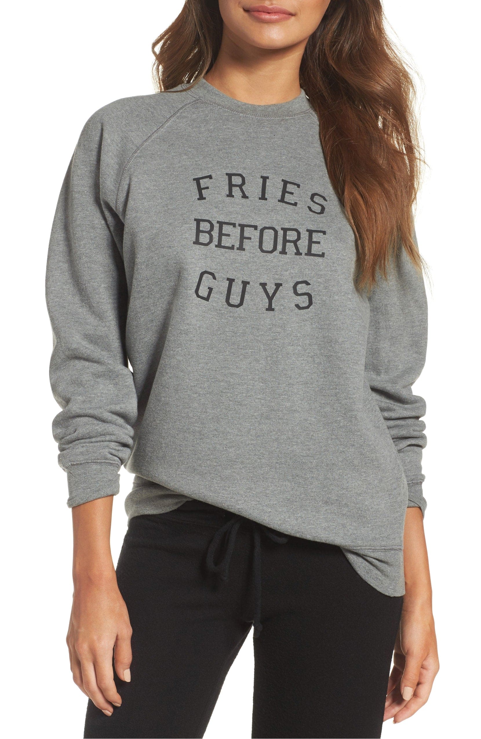 Fries Before Guys Sweatshirt Fries Before Guys Sweatshirt